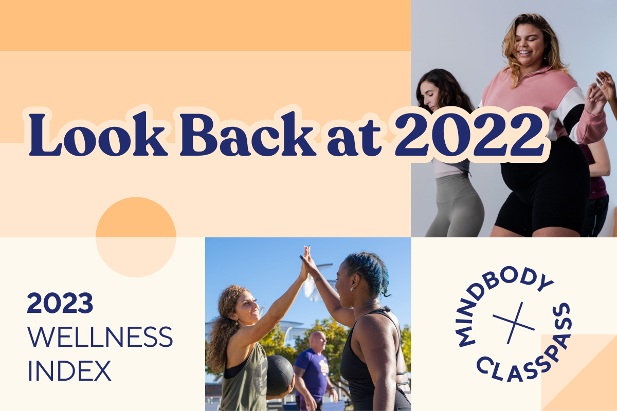 2022 ClassPass & Mindbody Look Back Report - ClassPass Blog